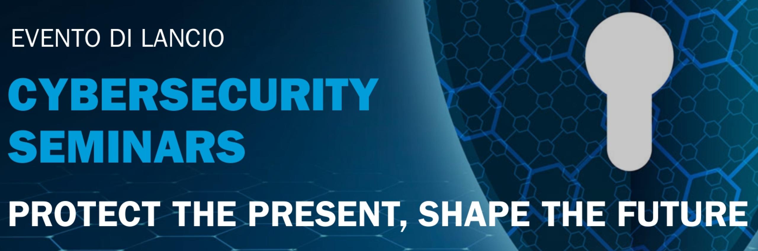 Cybersecurity Seminars, evento di lancio