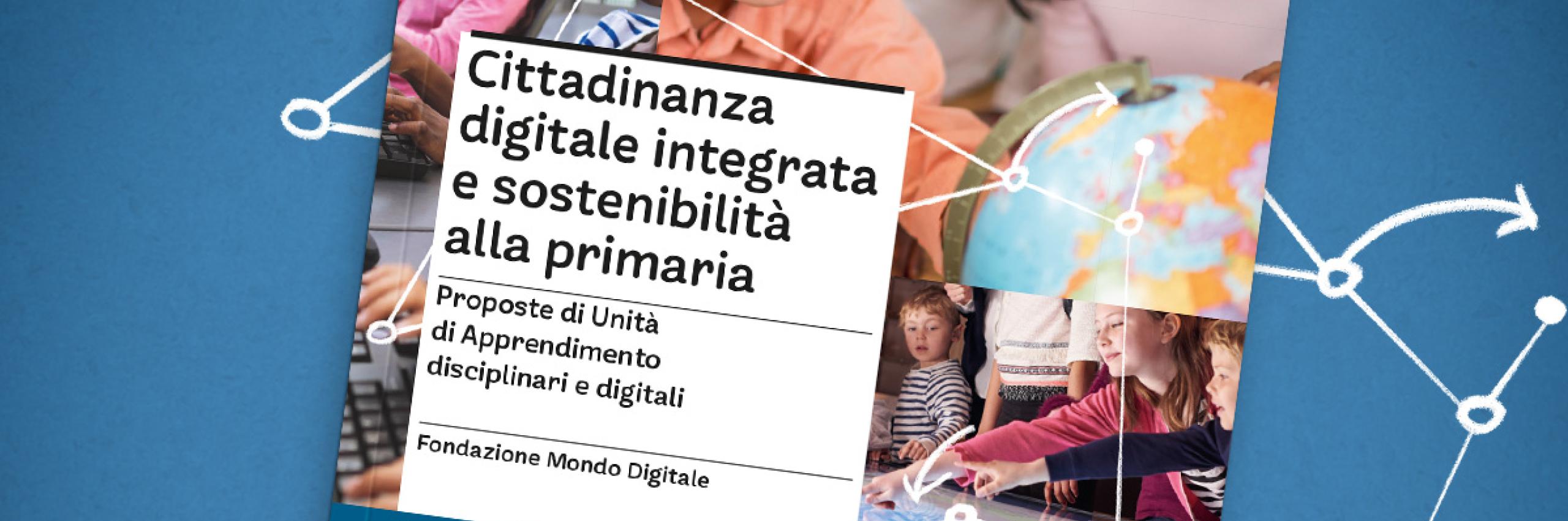 Cittadinanza digitale integrata e sostenibilità alla primaria