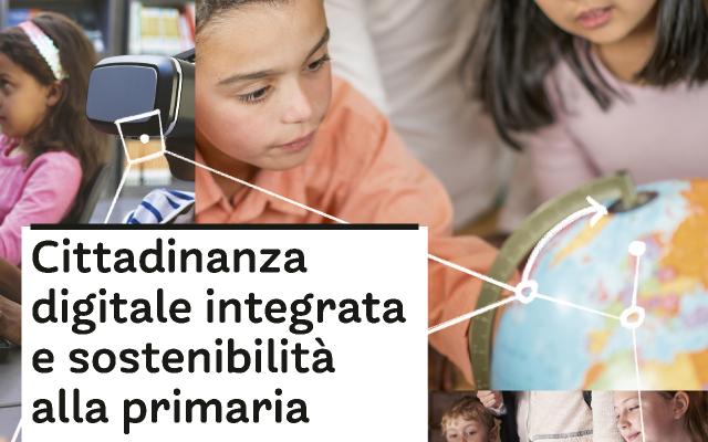 Cittadinanza digitale integrata e sostenibilità alla primaria