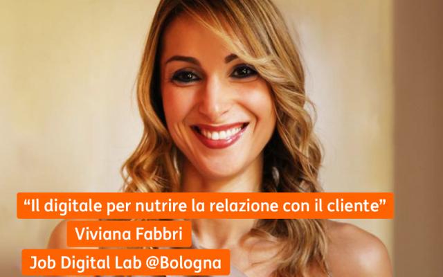 Le storie di Job Digital Lab: Viviana Fabbri